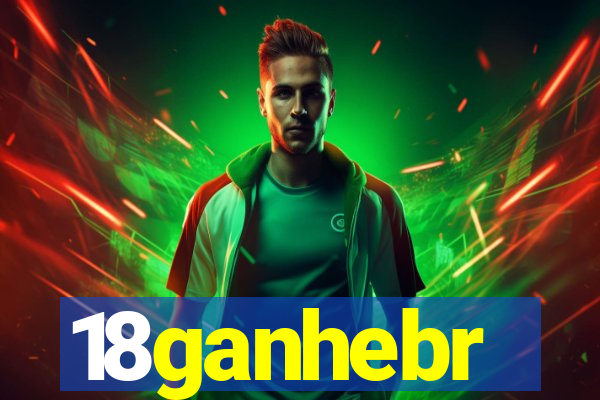 18ganhebr