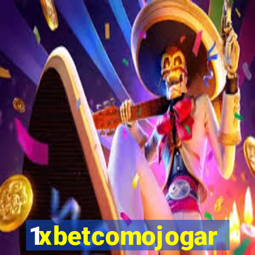 1xbetcomojogar