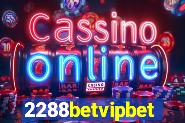 2288betvipbet