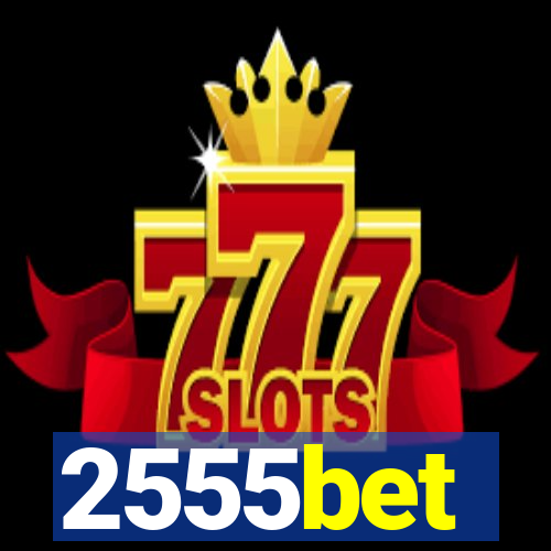 2555bet