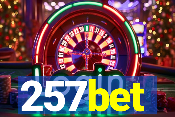 257bet