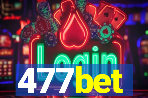 477bet