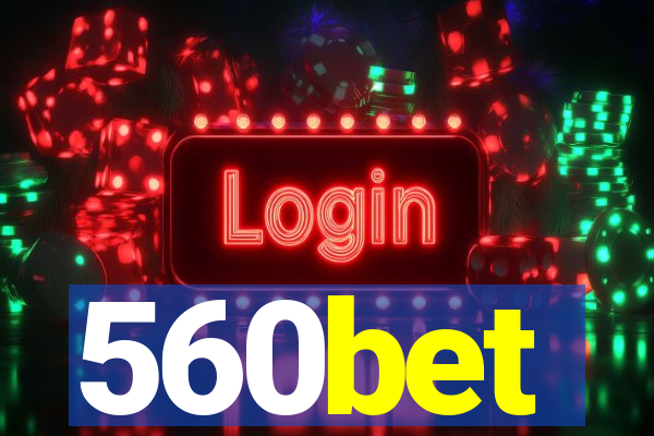 560bet