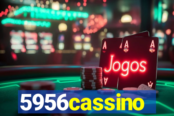 5956cassino