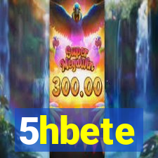 5hbete