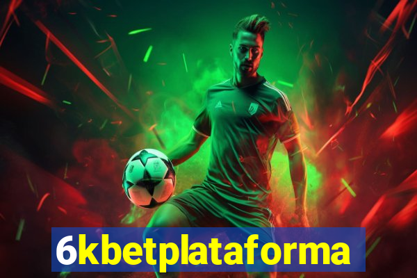 6kbetplataforma