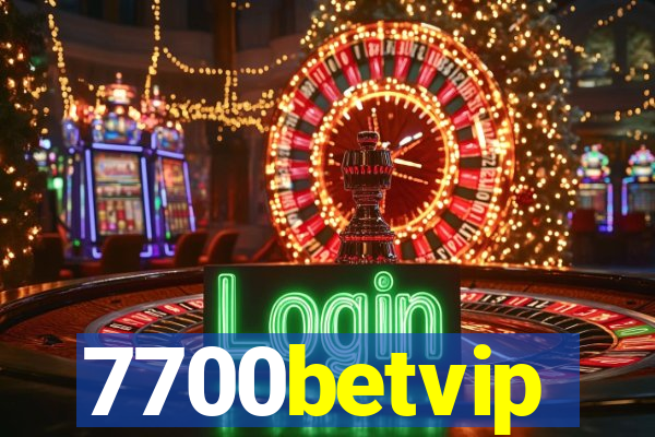 7700betvip