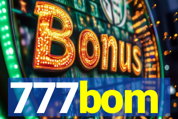 777bom