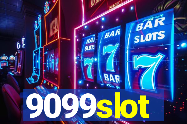 9099slot