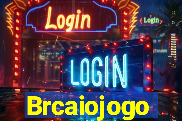 Brcaiojogo