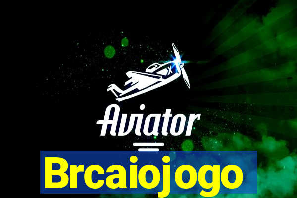 Brcaiojogo