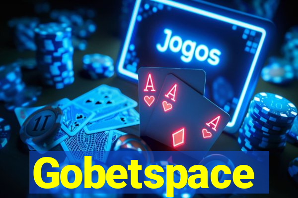 Gobetspace