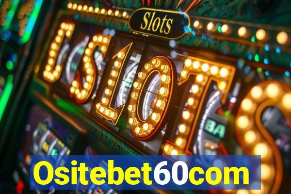 Ositebet60com