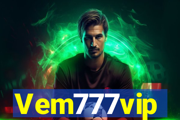 Vem777vip