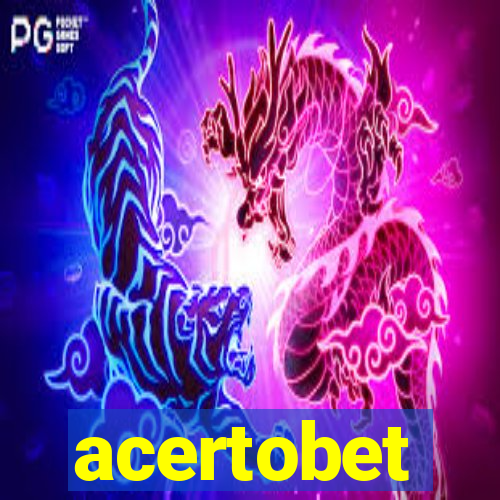 acertobet