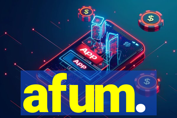 afum.