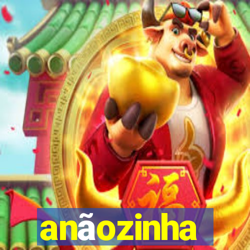 anãozinha