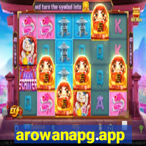 arowanapg.app