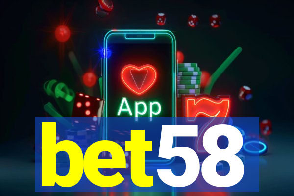 bet58