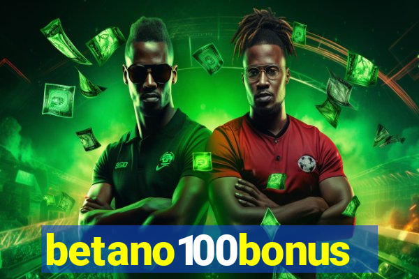 betano100bonus