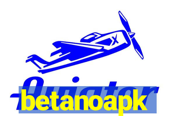 betanoapk