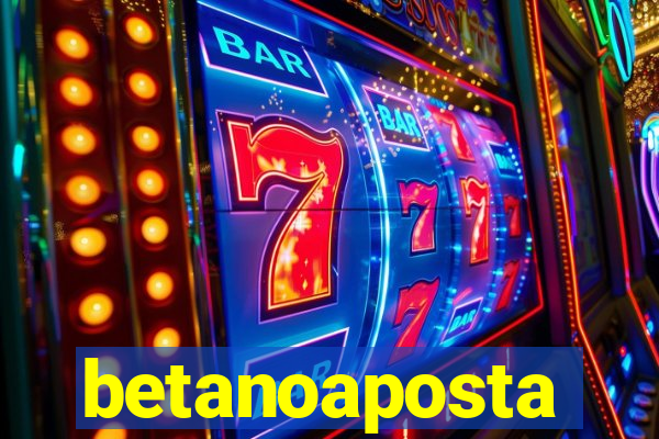 betanoaposta