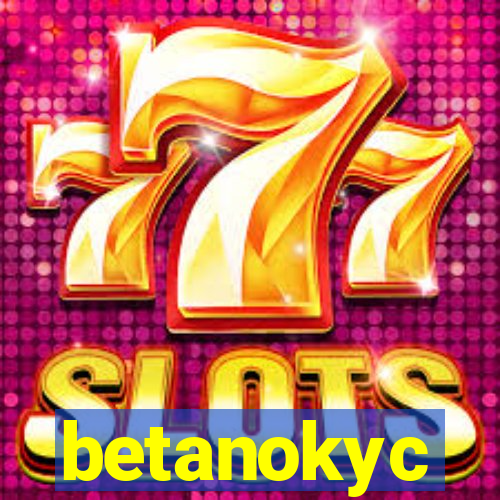 betanokyc