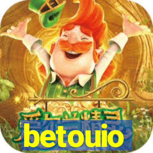 betouio