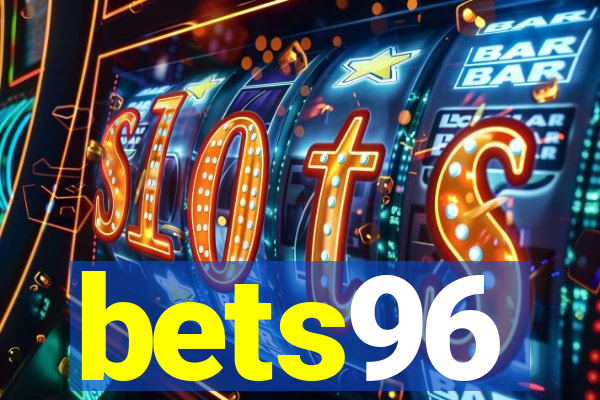 bets96