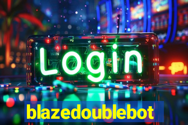 blazedoublebot