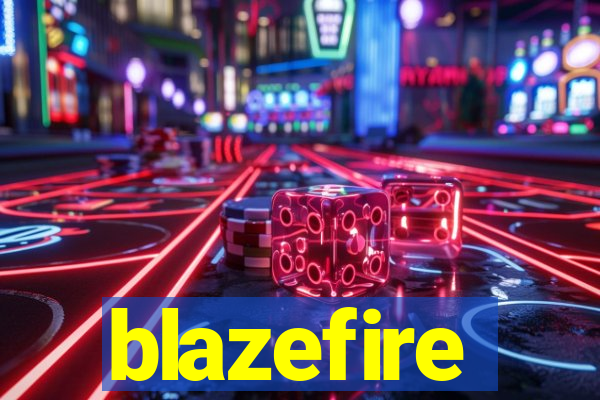 blazefire