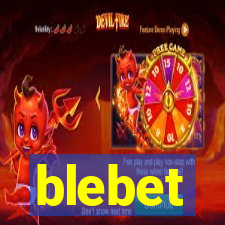 blebet