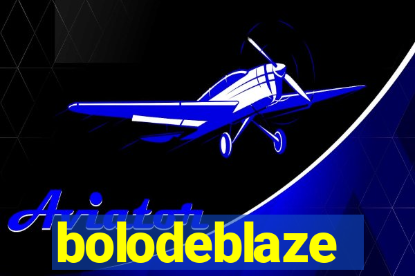 bolodeblaze