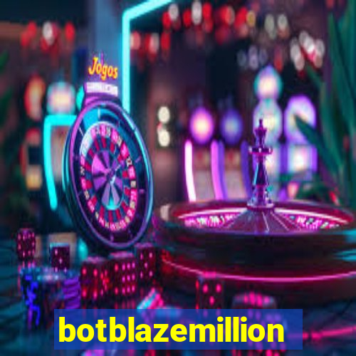 botblazemillion