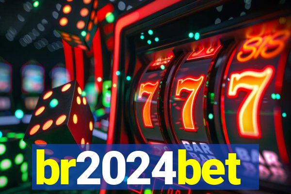 br2024bet