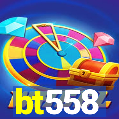 bt558