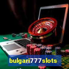 bulgari777slots.com