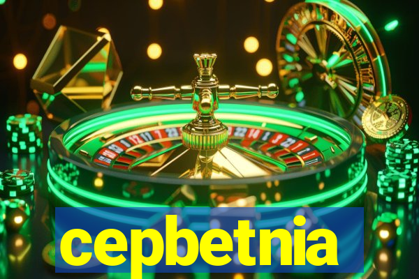 cepbetnia