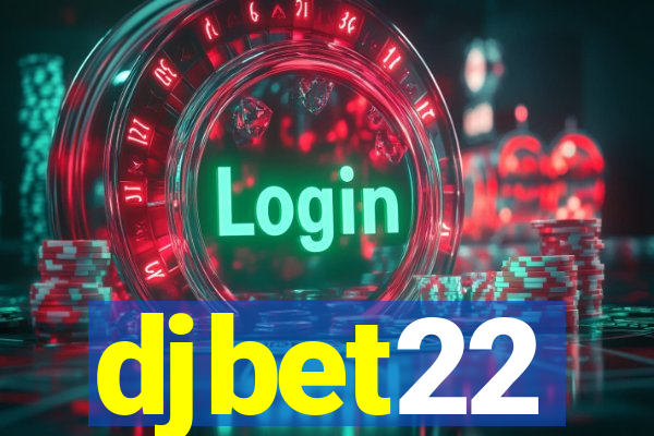 djbet22