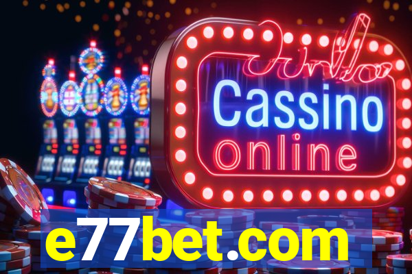 e77bet.com