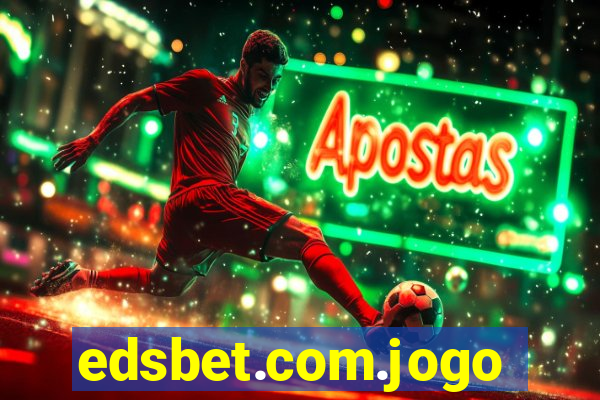 edsbet.com.jogos.app