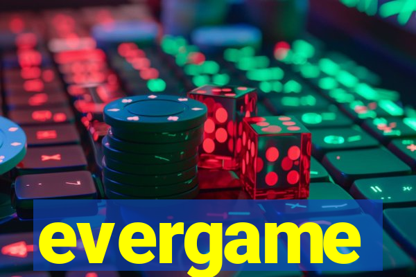 evergame