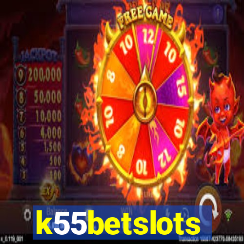 k55betslots