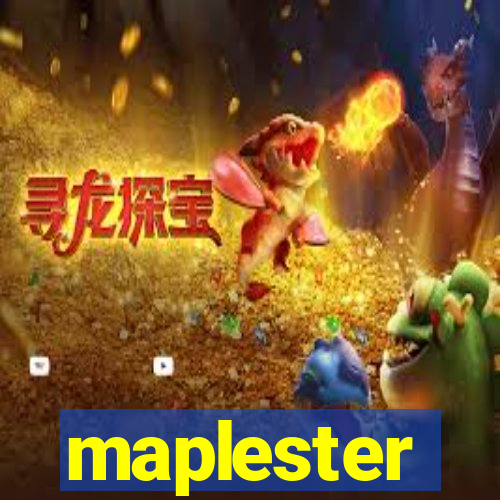 maplester