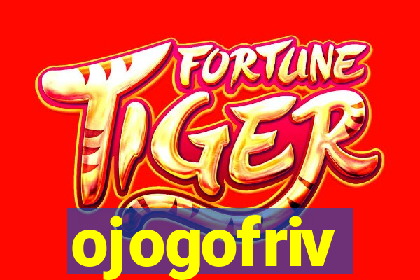 ojogofriv