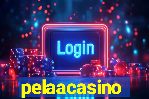 pelaacasino