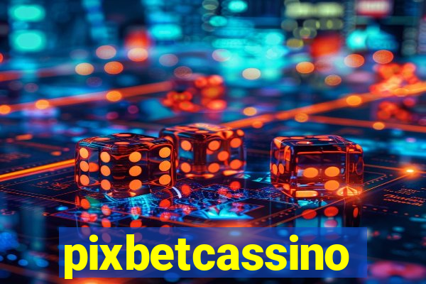 pixbetcassino