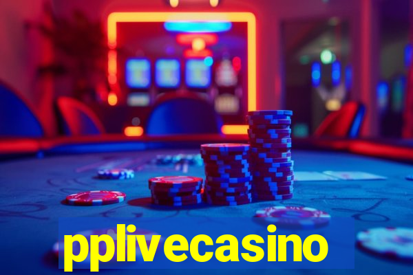 pplivecasino