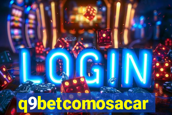 q9betcomosacar