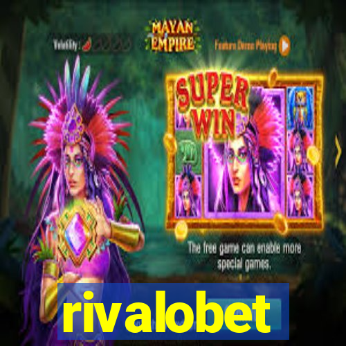 rivalobet